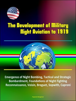 cover image of The Development of Military Night Aviation to 1919